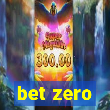 bet zero